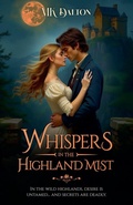 Cover: Whispers in the Highland Mist - MK Dalton