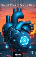 Cover: Secret Files of Sector Nine - Qian Ye