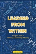 Cover: Leading From Within - Wayne Allen