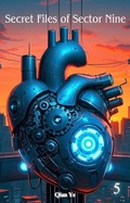 Cover: Secret Files of Sector Nine - Qian Ye