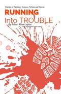 Cover: Running into Trouble - Robert Allen Lupton