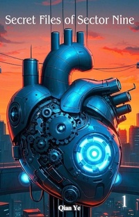 Enlarge image Cover: Secret Files of Sector Nine - Qian Ye