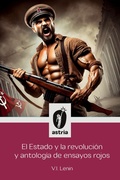 Cover: El Estado y La Revolucion y Antologia de ensayos rojos - Astria Ediciones