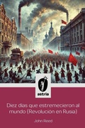 Cover: Diez dias que estremecieron al Mundo (Revolucion en Rusia) - Astria Ediciones