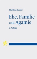 Cover: Ehe, Familie und Agamie - Mohr Siebeck