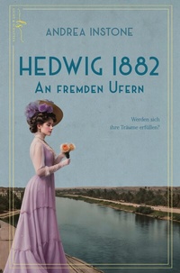 Abbildung von: Hedwig 1882 - An fremden Ufern - Licht & Schatten