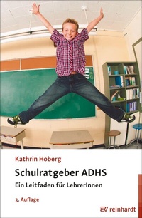 Abbildung von: Schulratgeber ADHS - Ernst Reinhardt Verlag