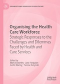 Cover: Organising the Health Care Workforce - Palgrave Macmillan