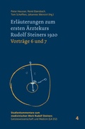 Cover: Erl&auml;uterungen zum ersten &Auml;rztekurs Rudolf Steiners 1920 - Verlag am Goetheanum