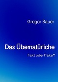 Cover: Das &Uuml;bernat&uuml;rliche - epubli