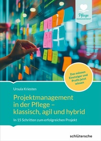 Abbildung von: Projektmanagement in der Altenpflege- klassisch, agil und hybrid - Schlütersche