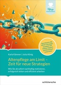 Abbildung von: Altenpflege am Limit - Zeit für neue Strategien - Schlütersche