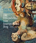 Cover: Gert H. Wollheim Der Felsendichter vom feuerspeienden Berg - St&auml;dtische Museen Jena