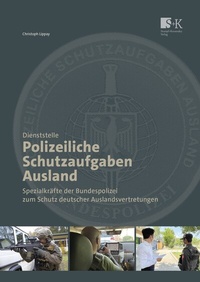 Abbildung von: Dienststelle Polizeiliche Schutzaufgaben Ausland - Stumpf + Kossendey