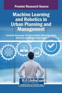 Enlarge image Cover: Machine Learning and Robotics in Urban Planning and Management - IGI Global
