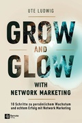 Bild: Grow and Glow with Network Marketing - Remote Verlag