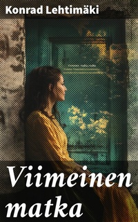 Abbildung von: Viimeinen matka - Good Press