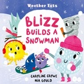 Cover: Weather Tots: Blizz Builds a Snowman - Oxford University Press