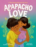 Cover: Apapacho Love - Farrar, Straus & Giroux Inc