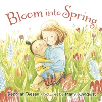 Enlarge image Cover: Bloom Into Spring - Farrar, Straus and Giroux (BYR)