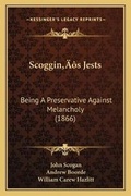 Cover: Scoggin's Jests - Kessinger Publishing