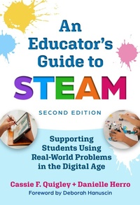 Enlarge image Cover: An Educator's Guide to STEAM - Teachers' College Press