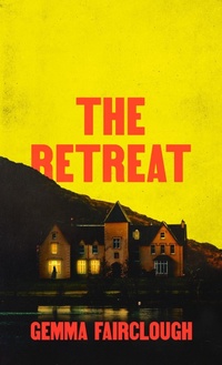 Enlarge image Cover: The Retreat - Wild Hunt Books