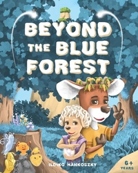 Abbildung von: Beyond The Blue Forest - Lily Bud's Books