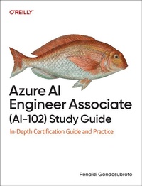 Abbildung von: Azure AI Engineer Associate (Ai-102) Study Guide - O'Reilly