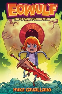 Enlarge image Cover: Eowulf: The Creature Connection - First Second