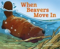 Cover: When Beavers Move In - St Martin's Press