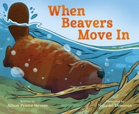 Enlarge image Cover: When Beavers Move In - St Martin's Press