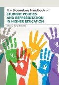 Cover: The Bloomsbury Handbook of Student Politics and Representation in Higher Education - Bloomsbury Academic