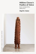 Cover: Helene Cixous's Poetics of Voice - Bloomsbury Academic