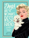 Cover: Dogs Are a Woman's Best Friend - Union Square & Co.