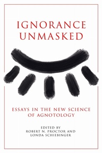 Enlarge image Cover: Ignorance Unmasked - Stanford University Press