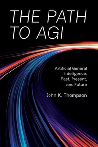 Enlarge image Cover: The Path to AGI - Technics Publications