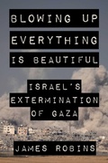 Cover: Blowing Up Everything Is Beautiful - Simon + Schuster LLC