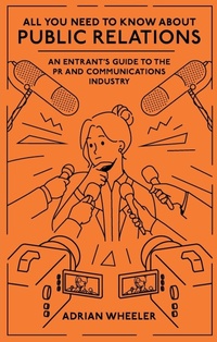 Enlarge image Cover: All You Need To Know About Public Relations - Emerald Publishing Limited