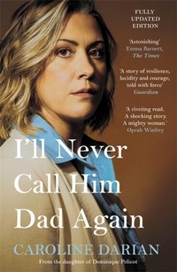 Abbildung von: I'll Never Call Him Dad Again: By the daughter of Dominique Pelicot - Leap