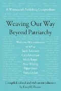 Cover: Weaving Our Way Beyond Patriarchy (Rww) - Womancraft Publishing