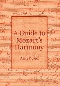 Enlarge image Cover: A Guide to Mozart's Harmony - Scotforth Books