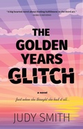 Cover: The Golden Years Glitch - Wyatt-MacKenzie Publishing