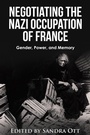 Cover: Negotiating the Nazi Occupation of France - Center for Basque Studies Press