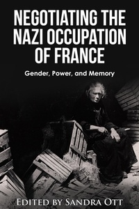 Bild: Negotiating the Nazi Occupation of France - Center for Basque Studies Press