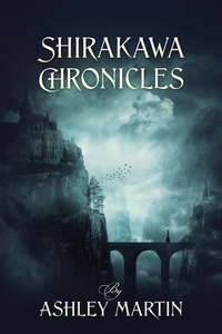Enlarge image Cover: Shirakawa Chronicles - Outskirts Press