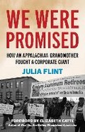 Cover: We Were Promised - The University Press of Kentucky