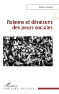 Cover: Raisons et deraisons des peurs sociales - Editions L'Harmattan