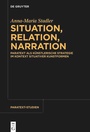 Cover: Situation, Relation, Narration - De Gruyter
