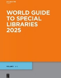 Abbildung von: World Guide to Special Libraries 2025 - K G Saur Verlag